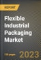 Flexible Industrial Packaging Market Research Report by Type (Bags, Pouches, Rollstock), Material (Aluminum Foil, Bio Plastic, Paper), Industry - United States Forecast 2023-2030 - Product Image
