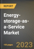 Energy-storage-as-a-Service Market Research Report by Service Type, End-User, State - Cumulative Impact of COVID-19, Russia Ukraine Conflict, and High Inflation - United States Forecast 2023-2030- Product Image