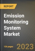 Emission Monitoring System Market Research Report by System Type, Component, End-User Industry, State - Cumulative Impact of COVID-19, Russia Ukraine Conflict, and High Inflation - United States Forecast 2023-2030- Product Image