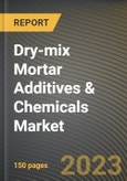 Dry-mix Mortar Additives & Chemicals Market Research Report by Type, Application, State - Cumulative Impact of COVID-19, Russia Ukraine Conflict, and High Inflation - United States Forecast 2023-2030- Product Image