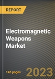 Electromagnetic Weapons Market Research Report by Product, Technology, Platform, Application, State - Cumulative Impact of COVID-19, Russia Ukraine Conflict, and High Inflation - United States Forecast 2023-2030- Product Image