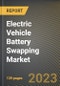 Electric Vehicle Battery Swapping Market Research Report by Service, Vehicle, State - Cumulative Impact of COVID-19, Russia Ukraine Conflict, and High Inflation - United States Forecast 2023-2030 - Product Image