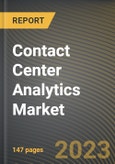 Contact Center Analytics Market Research Report by Solution, Service, Deployment, Enterprise Size, State - Cumulative Impact of COVID-19, Russia Ukraine Conflict, and High Inflation - United States Forecast 2023-2030- Product Image