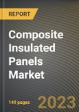 Composite Insulated Panels Market Research Report by Product, Skin Material, Application, State - Cumulative Impact of COVID-19, Russia Ukraine Conflict, and High Inflation - United States Forecast 2023-2030- Product Image
