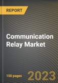 Communication Relay Market Research Report by Type, Application, State - Cumulative Impact of COVID-19, Russia Ukraine Conflict, and High Inflation - United States Forecast 2023-2030- Product Image