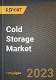 Cold Storage Market Research Report by Warehouse Type, Construction Type, Temperature Type, Application, State - Cumulative Impact of COVID-19, Russia Ukraine Conflict, and High Inflation - United States Forecast 2023-2030- Product Image