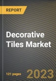 Decorative Tiles Market Research Report by Product, Application, End-Use, State - Cumulative Impact of COVID-19, Russia Ukraine Conflict, and High Inflation - United States Forecast 2023-2030- Product Image