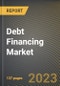 Debt Financing Market Research Report by Source, Type, Duration, State - Cumulative Impact of COVID-19, Russia Ukraine Conflict, and High Inflation - United States Forecast 2023-2030 - Product Thumbnail Image