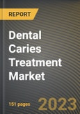 Dental Caries Treatment Market Research Report by Product Type, Application, State - Cumulative Impact of COVID-19, Russia Ukraine Conflict, and High Inflation - United States Forecast 2023-2030- Product Image