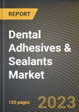Dental Adhesives & Sealants Market Research Report by Product, Curing, Application, State - Cumulative Impact of COVID-19, Russia Ukraine Conflict, and High Inflation - United States Forecast 2023-2030- Product Image