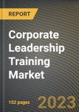 Corporate Leadership Training Market Research Report by Type, Application, State - Cumulative Impact of COVID-19, Russia Ukraine Conflict, and High Inflation - United States Forecast 2023-2030- Product Image