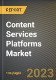 Content Services Platforms Market Research Report by Component, Business Function, Enterprise Size, Deployment Type, Verticals, State - Cumulative Impact of COVID-19, Russia Ukraine Conflict, and High Inflation - United States Forecast 2023-2030- Product Image