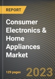 Consumer Electronics & Home Appliances Market Research Report by Type, Application, Distribution Channel, State - Cumulative Impact of COVID-19, Russia Ukraine Conflict, and High Inflation - United States Forecast 2023-2030- Product Image