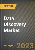Data Discovery Market Research Report by Component, Organization Size, Functionality, Deployment Mode, Application, Vertical, State - Cumulative Impact of COVID-19, Russia Ukraine Conflict, and High Inflation - United States Forecast 2023-2030- Product Image