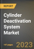 Cylinder Deactivation System Market Research Report by Component, Valve Actuation, Number of Cylinders, Fuel Type, Vehicle Type, State - Cumulative Impact of COVID-19, Russia Ukraine Conflict, and High Inflation - United States Forecast 2023-2030- Product Image