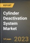 Cylinder Deactivation System Market Research Report by Component, Valve Actuation, Number of Cylinders, Fuel Type, Vehicle Type, State - Cumulative Impact of COVID-19, Russia Ukraine Conflict, and High Inflation - United States Forecast 2023-2030 - Product Thumbnail Image