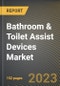 Bathroom & Toilet Assist Devices Market Research Report by Product, Distribution, End User, State - Cumulative Impact of COVID-19, Russia Ukraine Conflict, and High Inflation - United States Forecast 2023-2030 - Product Image