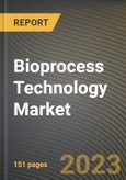 Bioprocess Technology Market Research Report by Product, Application, End-User, State - Cumulative Impact of COVID-19, Russia Ukraine Conflict, and High Inflation - United States Forecast 2023-2030- Product Image