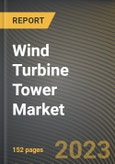 Wind Turbine Tower Market Research Report by Type, Deployment, State - Cumulative Impact of COVID-19, Russia Ukraine Conflict, and High Inflation - United States Forecast 2023-2030- Product Image