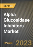 Alpha Glucosidase Inhibitors Market Research Report by Drug class, Constituent, State - Cumulative Impact of COVID-19, Russia Ukraine Conflict, and High Inflation - United States Forecast 2023-2030- Product Image