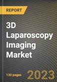 3D Laparoscopy Imaging Market Research Report by Application, End User, State - Cumulative Impact of COVID-19, Russia Ukraine Conflict, and High Inflation - United States Forecast 2023-2030- Product Image