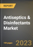 Antiseptics & Disinfectants Market Research Report by Type, End-Use, Application, State - Cumulative Impact of COVID-19, Russia Ukraine Conflict, and High Inflation - United States Forecast 2023-2030- Product Image