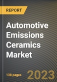 Automotive Emissions Ceramics Market Research Report by Type, Vehicle Type, State - Cumulative Impact of COVID-19, Russia Ukraine Conflict, and High Inflation - United States Forecast 2023-2030- Product Image