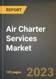 Air Charter Services Market Research Report by Type, Application, State - Cumulative Impact of COVID-19, Russia Ukraine Conflict, and High Inflation - United States Forecast 2023-2030- Product Image