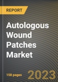 Autologous Wound Patches Market Research Report by Type, Wound, End-Use, State - Cumulative Impact of COVID-19, Russia Ukraine Conflict, and High Inflation - United States Forecast 2023-2030- Product Image