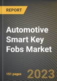 Automotive Smart Key Fobs Market Research Report by Product Type, Technology, Application, State - Cumulative Impact of COVID-19, Russia Ukraine Conflict, and High Inflation - United States Forecast 2023-2030- Product Image