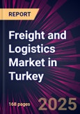 Freight and Logistics Market in Turkey 2025-2029- Product Image