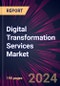 Digital Transformation Services Market 2024-2028 - Product Image