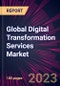 Global Digital Transformation Services Market 2023-2027 - Product Image