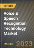 Voice & Speech Recognition Technology Market Research Report by Technology, Vertical, State - Cumulative Impact of COVID-19, Russia Ukraine Conflict, and High Inflation - United States Forecast 2023-2030- Product Image