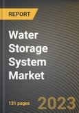 Water Storage System Market Research Report by Material, Application, End User, State - Cumulative Impact of COVID-19, Russia Ukraine Conflict, and High Inflation - United States Forecast 2023-2030- Product Image