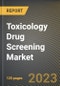 Toxicology Drug Screening Market Research Report by Product, Testing, Application, State - Cumulative Impact of COVID-19, Russia Ukraine Conflict, and High Inflation - United States Forecast 2023-2030 - Product Image