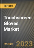 Touchscreen Gloves Market Research Report by Product, Application, State - Cumulative Impact of COVID-19, Russia Ukraine Conflict, and High Inflation - United States Forecast 2023-2030- Product Image