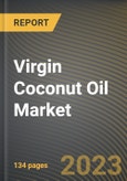 Virgin Coconut Oil Market Research Report by Type, End-User, State - Cumulative Impact of COVID-19, Russia Ukraine Conflict, and High Inflation - United States Forecast 2023-2030- Product Image