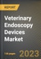 Veterinary Endoscopy Devices Market Research Report by Type, Animal, Procedure, Application, State - Cumulative Impact of COVID-19, Russia Ukraine Conflict, and High Inflation - United States Forecast 2023-2030 - Product Thumbnail Image