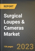 Surgical Loupes & Cameras Market Research Report by Product Type, Modality, End User, State - Cumulative Impact of COVID-19, Russia Ukraine Conflict, and High Inflation - United States Forecast 2023-2030- Product Image