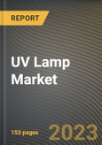 UV Lamp Market Research Report by Lamp, End Use Application, State - Cumulative Impact of COVID-19, Russia Ukraine Conflict, and High Inflation - United States Forecast 2023-2030- Product Image