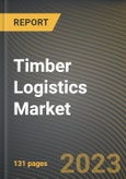 Timber Logistics Market Research Report by Type, End-Use Industry, State - Cumulative Impact of COVID-19, Russia Ukraine Conflict, and High Inflation - United States Forecast 2023-2030- Product Image