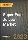 Super Fruit Juices Market Research Report by Fruit Type, Nature, Form, Distribution Channel, State - Cumulative Impact of COVID-19, Russia Ukraine Conflict, and High Inflation - United States Forecast 2023-2030- Product Image