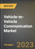 Vehicle-to-Vehicle Communication Market Research Report by Component, Communication, Technology, Type, Connectivity, State - Cumulative Impact of COVID-19, Russia Ukraine Conflict, and High Inflation - United States Forecast 2023-2030- Product Image