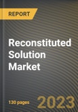 Reconstituted Solution Market Research Report, State - Cumulative Impact of COVID-19, Russia Ukraine Conflict, and High Inflation - United States Forecast 2023-2030- Product Image