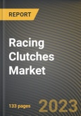 Racing Clutches Market Research Report by Type, Application, State - Cumulative Impact of COVID-19, Russia Ukraine Conflict, and High Inflation - United States Forecast 2023-2030- Product Image