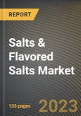 Salts & Flavored Salts Market Research Report by Type, Distribution Channel, State - Cumulative Impact of COVID-19, Russia Ukraine Conflict, and High Inflation - United States Forecast 2023-2030- Product Image