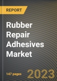 Rubber Repair Adhesives Market Research Report by Process, Application, End-Use Industry, State - Cumulative Impact of COVID-19, Russia Ukraine Conflict, and High Inflation - United States Forecast 2023-2030- Product Image