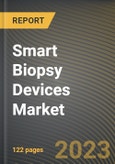 Smart Biopsy Devices Market Research Report by Application, End-User, State - Cumulative Impact of COVID-19, Russia Ukraine Conflict, and High Inflation - United States Forecast 2023-2030- Product Image