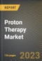 Proton Therapy Market Research Report by System Type, Application, End User, State - Cumulative Impact of COVID-19, Russia Ukraine Conflict, and High Inflation - United States Forecast 2023-2030 - Product Thumbnail Image